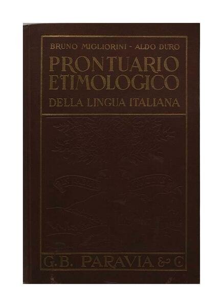 Migliorini & Duro - Prontuario etimologico della lingua italiana