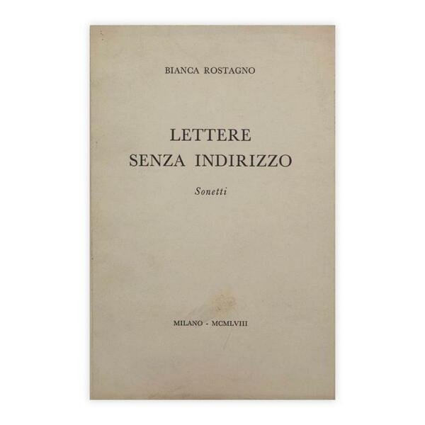 Bianca Rostagno - Lettere senza indirizzo