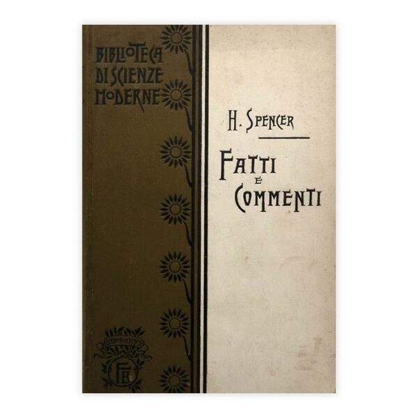 Herbert Pencer - Fatti e Commenti