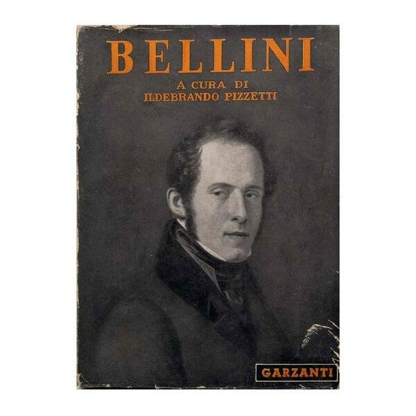 Ildebrando Pizzetti - Vincenzo Bellini