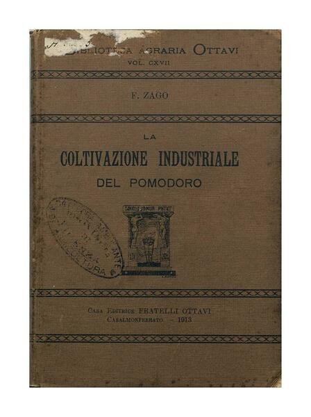 F. Zago - La coltivazione industriale del Pomodoro