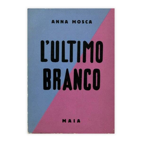 Anna Mosca - L'ultimo branco