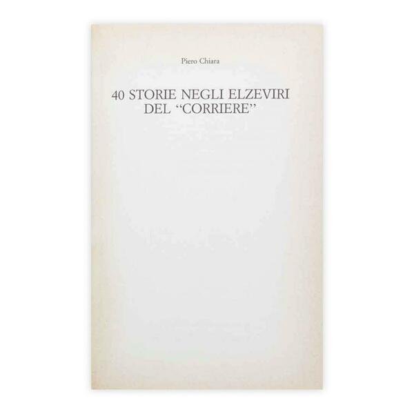 Piero Chiara - 40 storie negli elzeviri del "Corriere" | Immagine Gallery 1