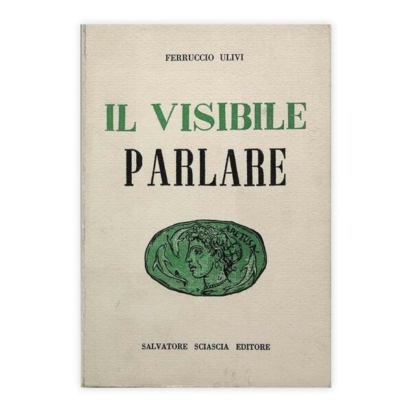 Ferruccio Ulivi - Il visibile parlare