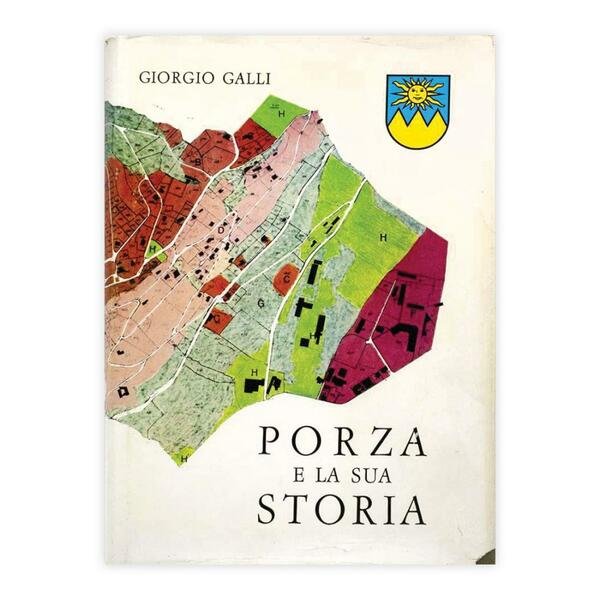 Giorgio Galli - Porza e la sua storia