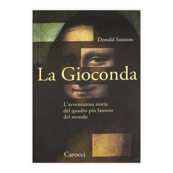 Donald Sassoon - La Gioconda