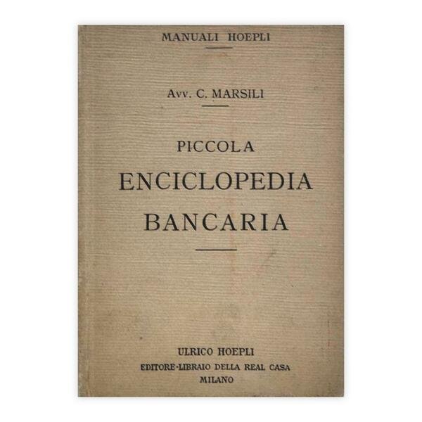 Avv. C. Marsili - Piccola Enciclopedia Bancaria