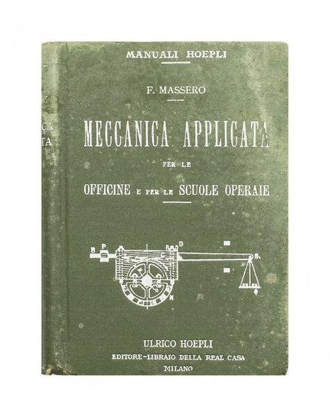 Manuali Hoepli - F. Massero - Meccanica applicata per le …