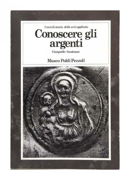 Gianguido Sambonet - Conoscere gli argenti