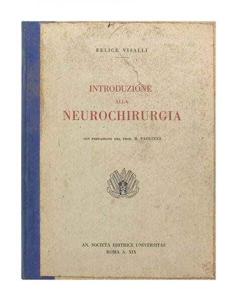 Felice Visalli - Introduzione alla Neurochirurgia