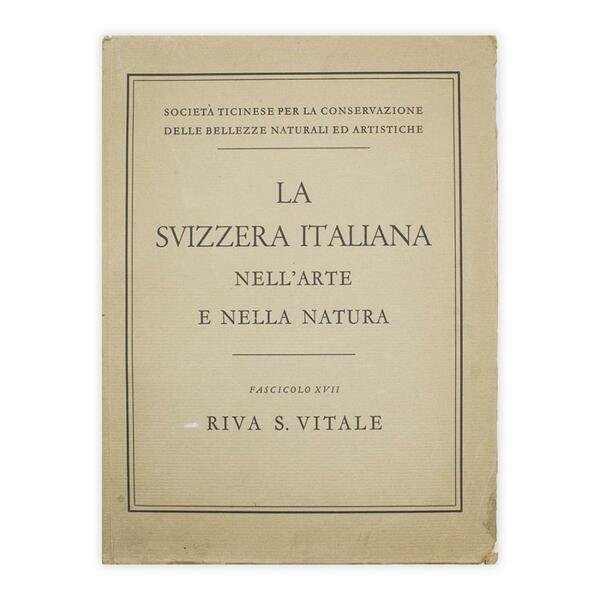 La Svizzera Italiana nell'arte e nella natura - Fascicolo XVII