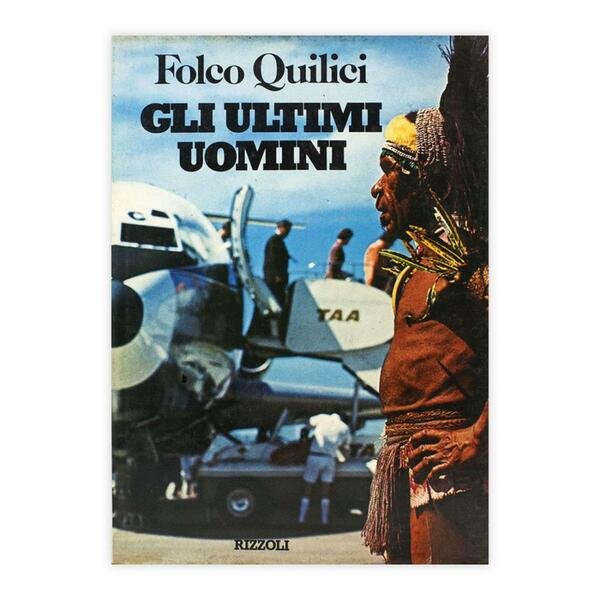 Folco Quilici - Gli ultimi uomini