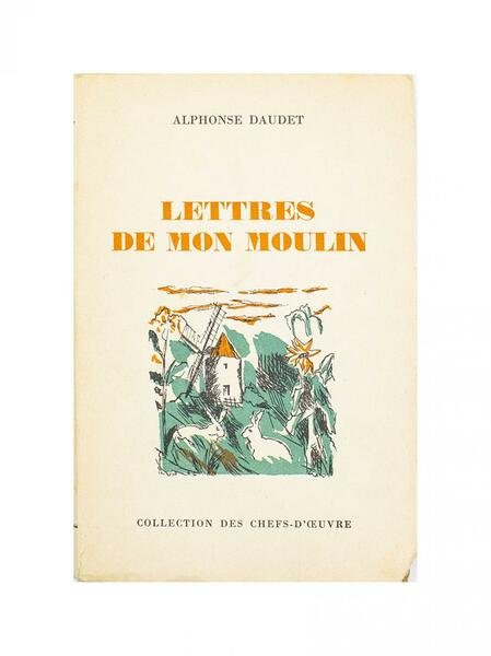 Alphonse Daudet - Lettres de Mon Moulin