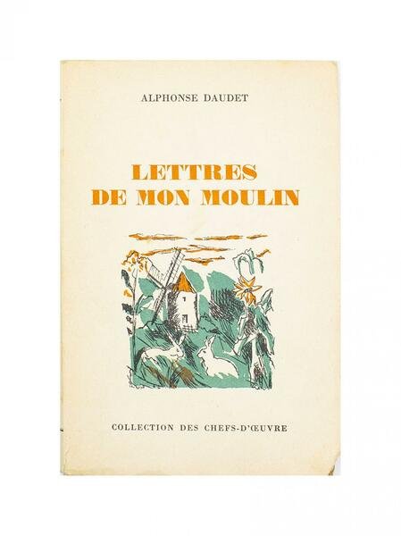 Alphonse Daudet - Lettres de Mon Moulin