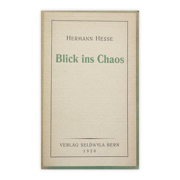 Hermann Hesse - Blick ins Chaos