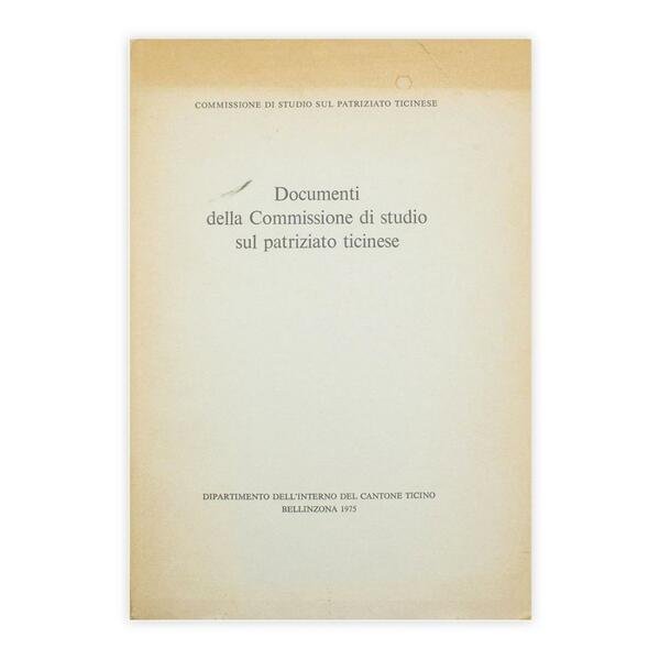 Documenti della commissione di studio sul patriziato ticinese