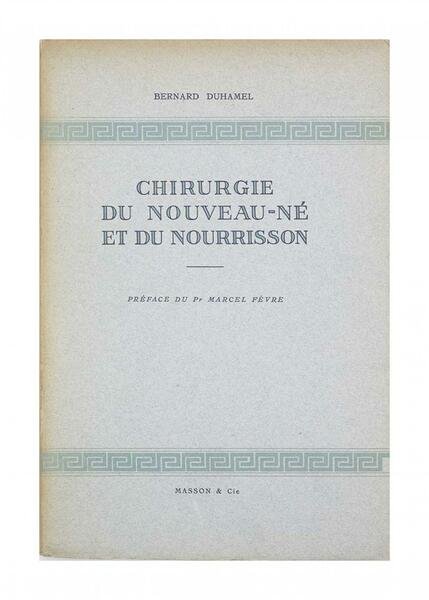 Bernard Duhamel - Chirurgie du Nouveau - Né et du …