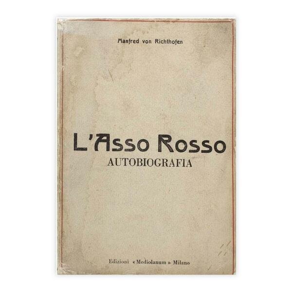 Manfred Von Richthofen - L'Asso Rosso