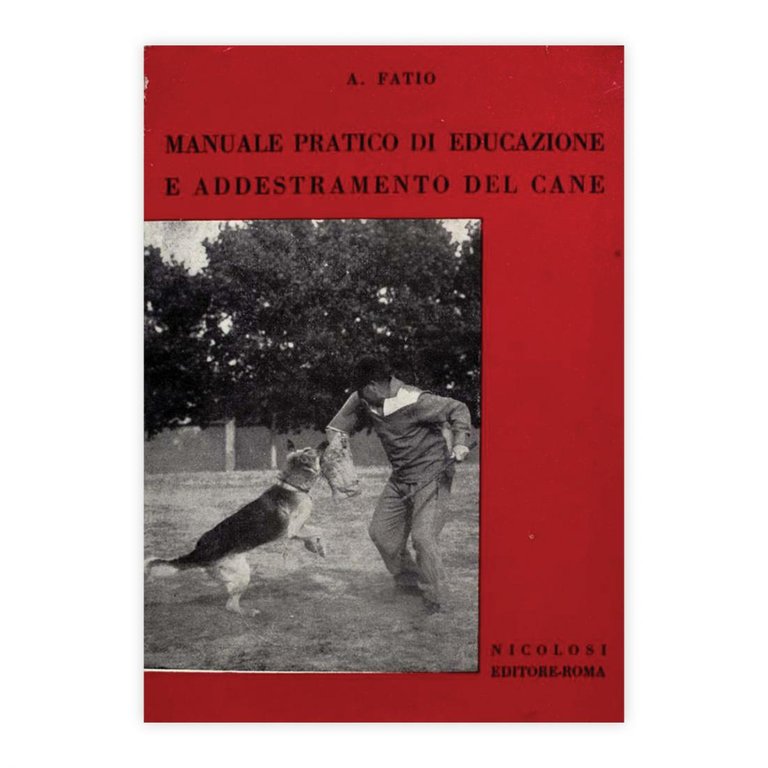 A. Fatio - Manuale pratico di Educazione e addestramento del …