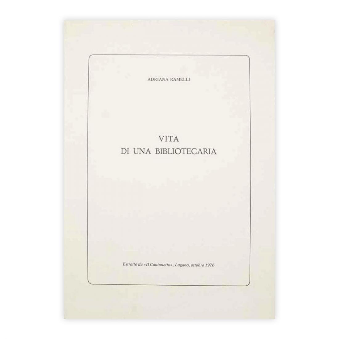 Adriana Ramelli - Vita di una bibliotecaria con firma e …