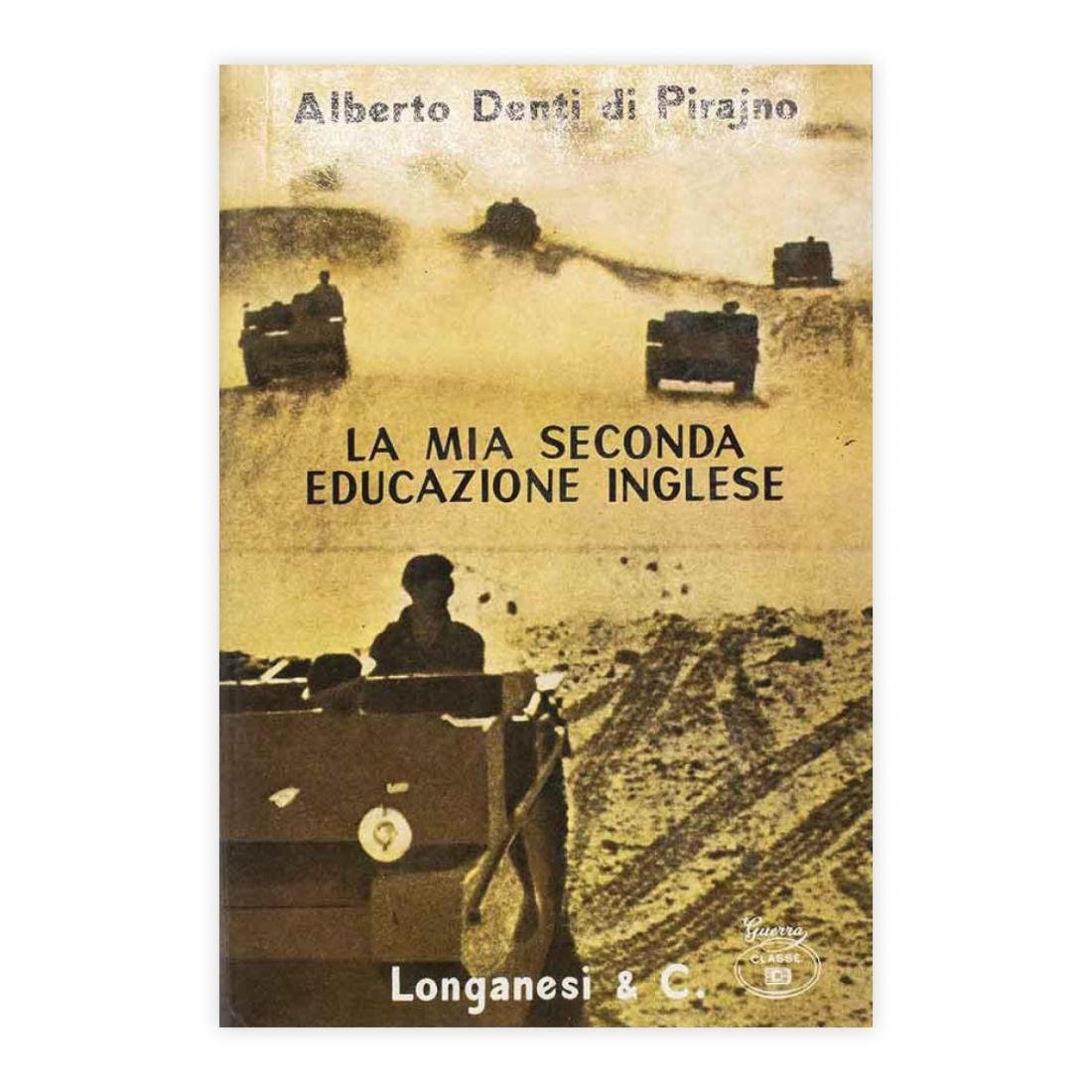 Alberto Denti di Pirajno - La mia seconda educazione inglese