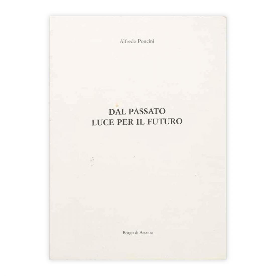 Alfredo Poncini - Dal passato luce per il futuro