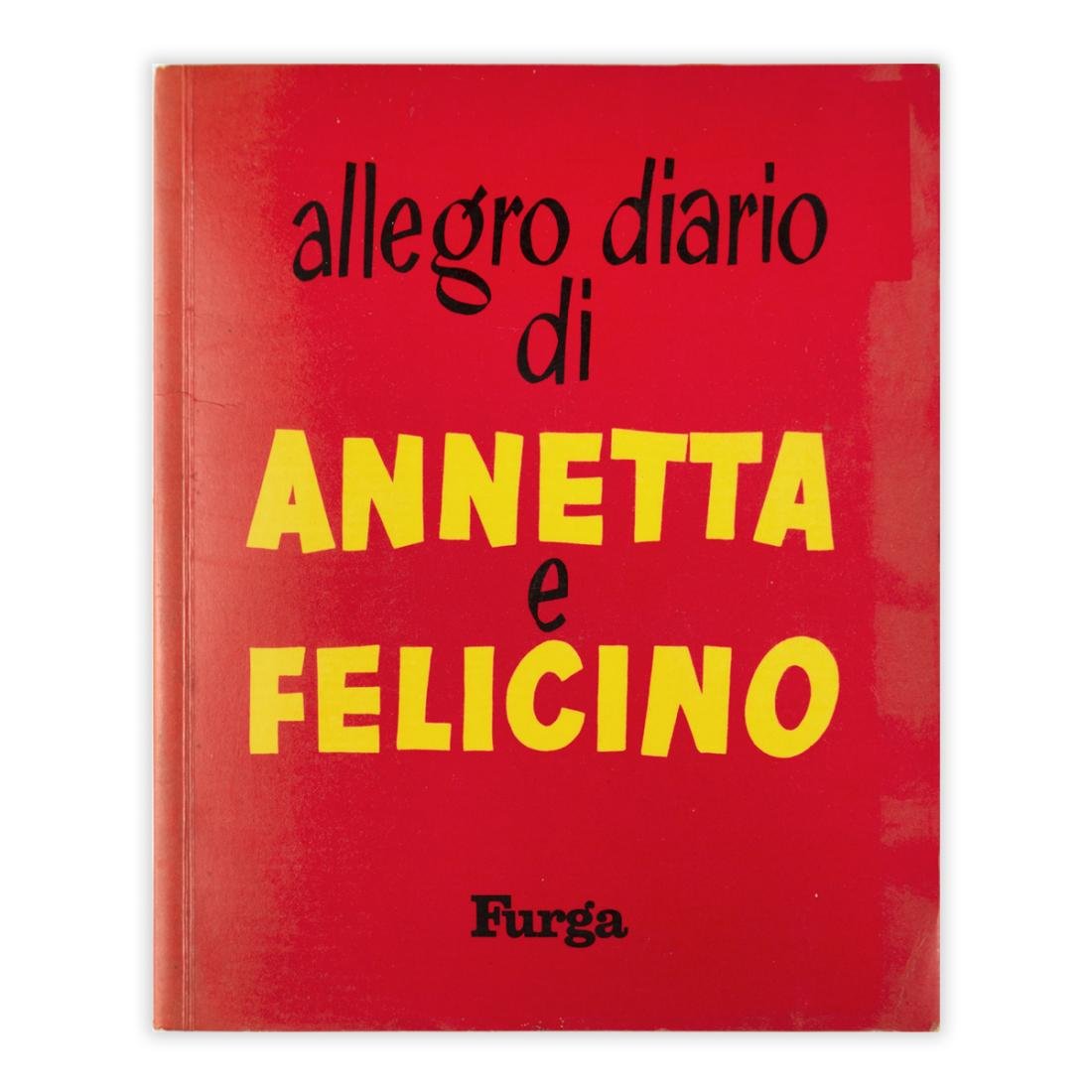 Allegro Diario di Annetta e Felicino 1964