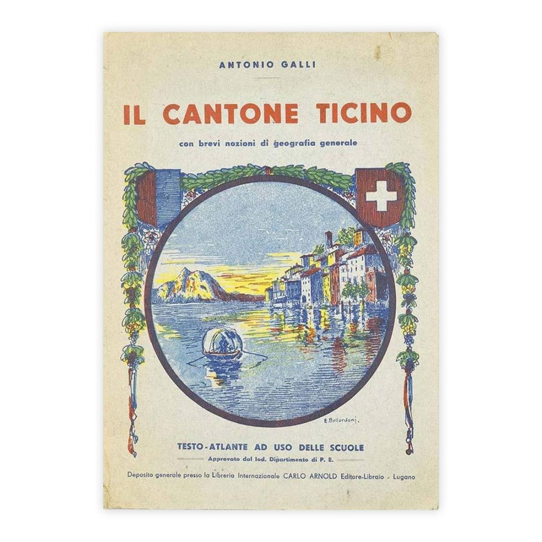 Antonio Galli - il Cantone Ticino