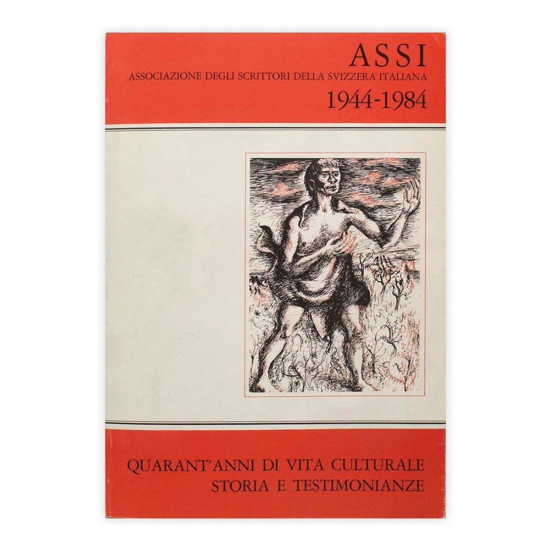 Assi 1944 - 1984 - Quarant'anni di vita culturale storia …