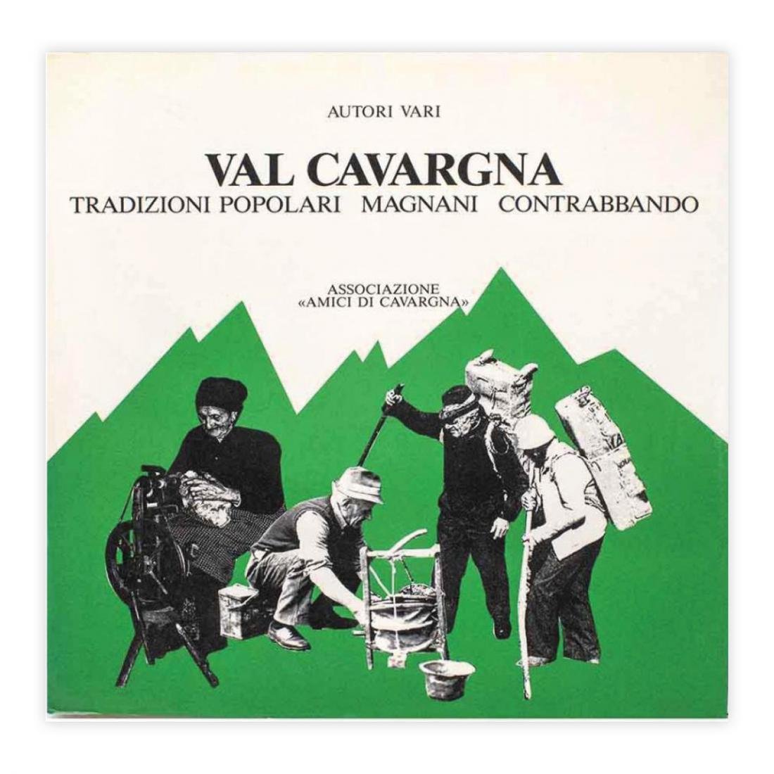 Autori Vari - Val Cavargna tradizioni popolari - Magnani - …