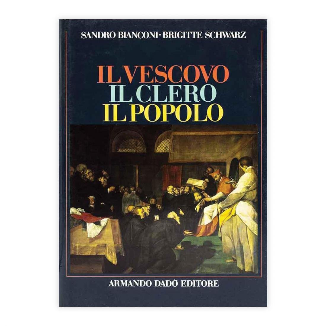 Banconi, Schwarz - Il Vescovo, il Clero, il Popolo