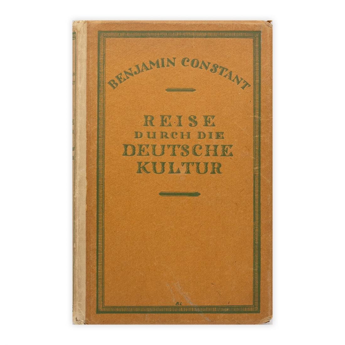 Benkamin Constant - Reise Durch die Deutsche Kultur