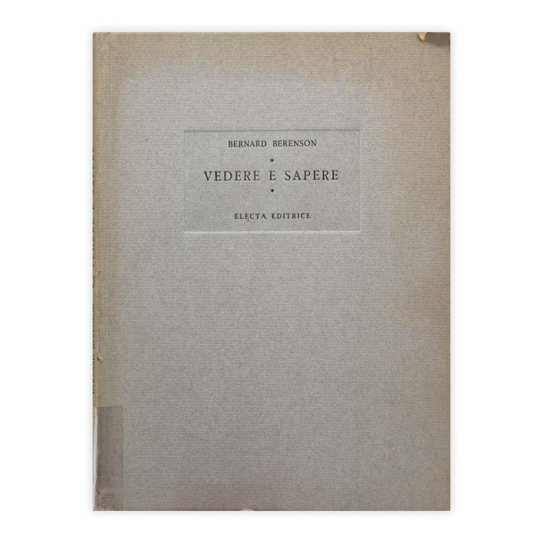 Bernard Berenson - Vedere e sapere