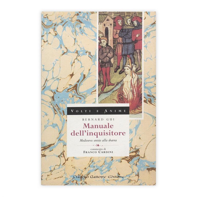 Bernard Gui - Manuale dell'inquisitore