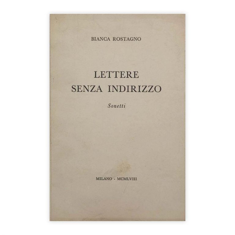 Bianca Rostagno - Lettere senza indirizzo