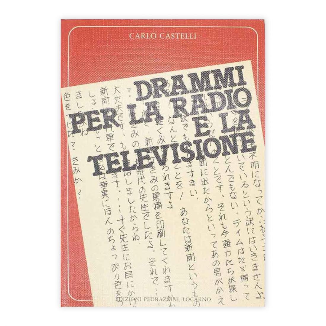 Carlo Castelli - Drammi per la Radio e la televisione