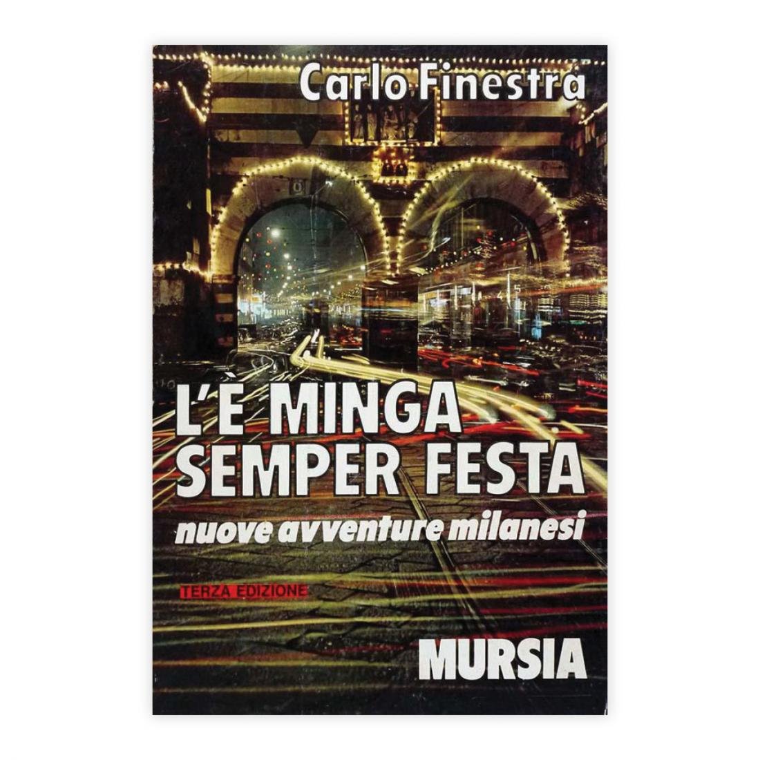 Carlo Finestra - L'è miga semper festa