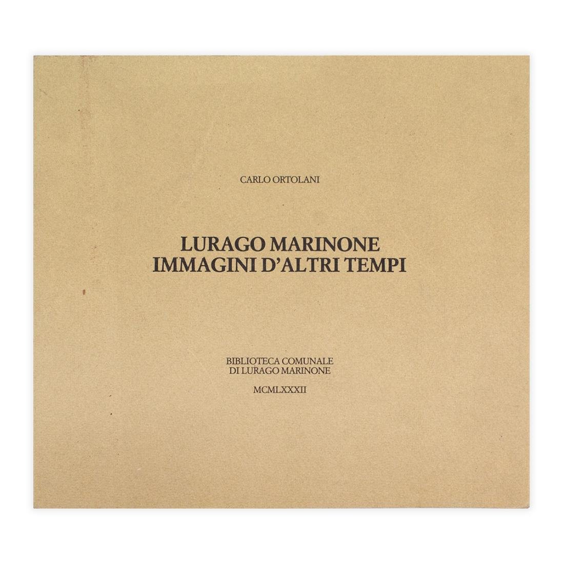 Carlo Ortolani - Lurago Marinone immagini d'altri tempi - MCMLXXXII