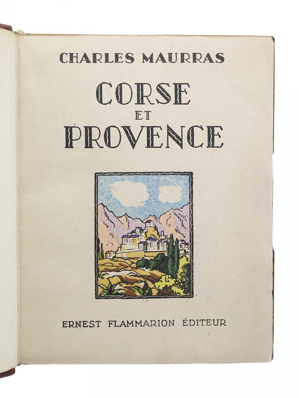 Charles Maurras - Corse et Provence