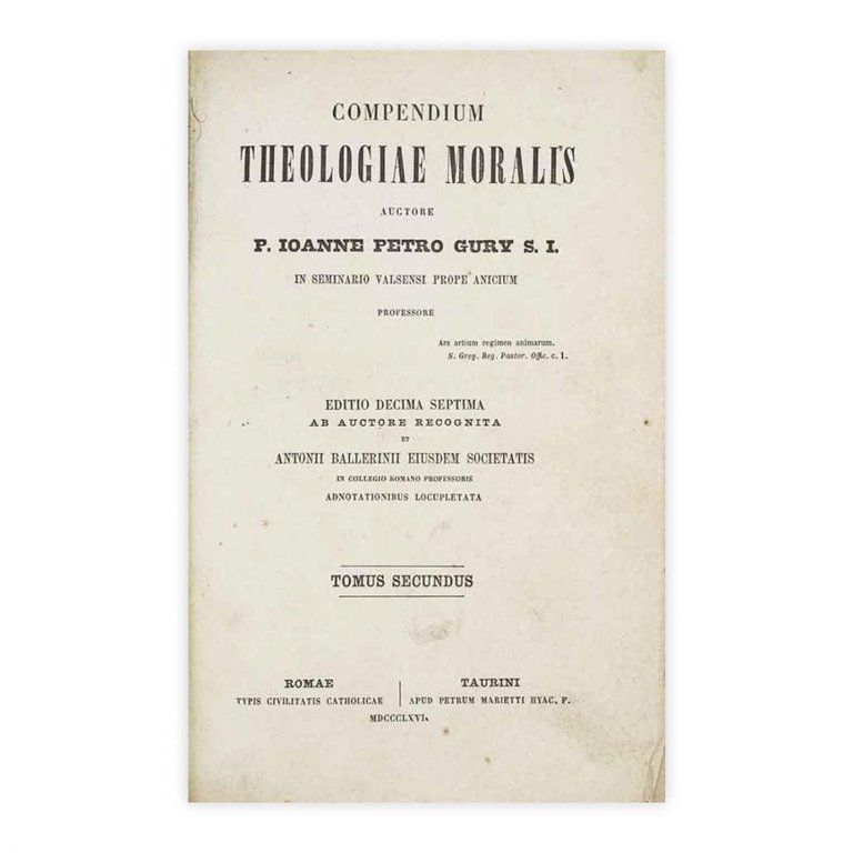 Compendium theologiae moralis - P.Ioanne Petro Gury S. I. Tome …