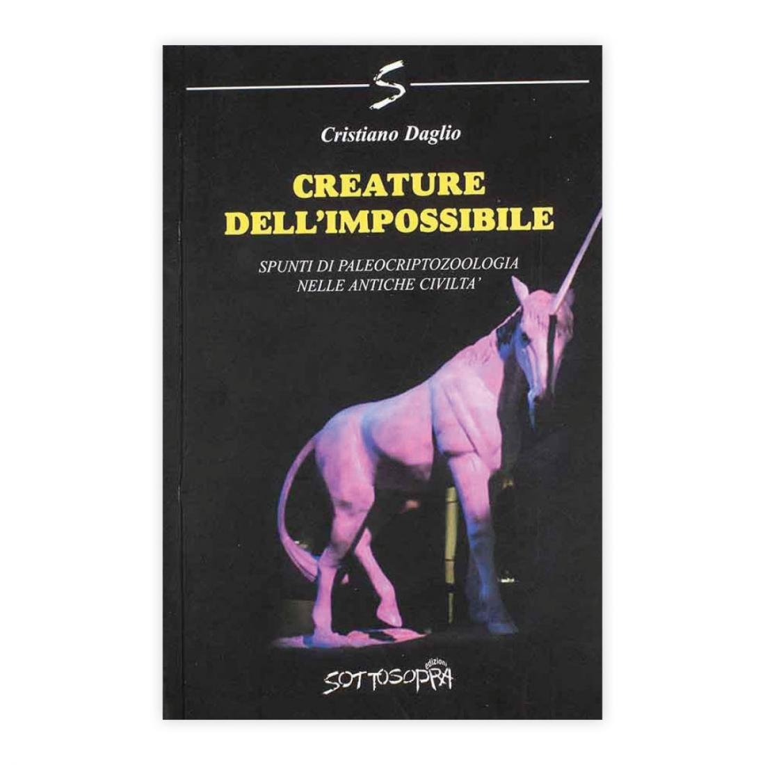 Cristiano Daglio - Creature dell'impossibile