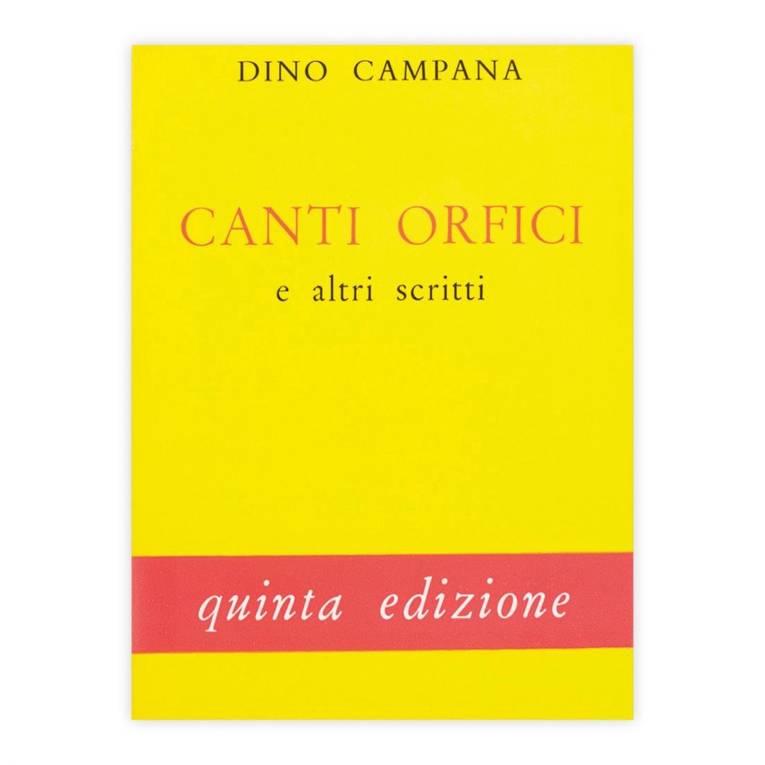 Dino Campana - Canti Orfici