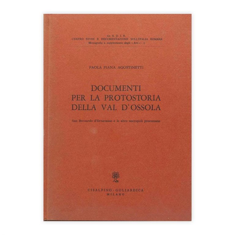 Documenti per la protostoria della val d'Ossola - Paola Piana …