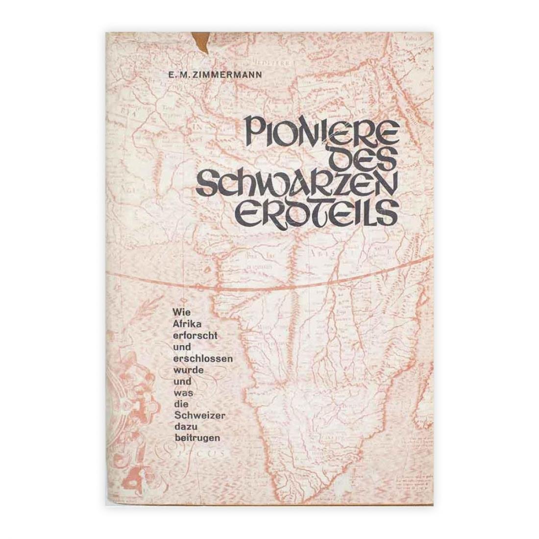 E.M. Zimmermann - Pioniere des Schwarzen erdteils