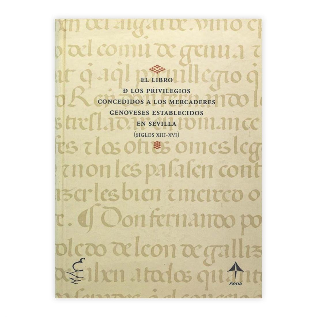 El libro D los privilegios concedidios a los mercaderes genoveses …