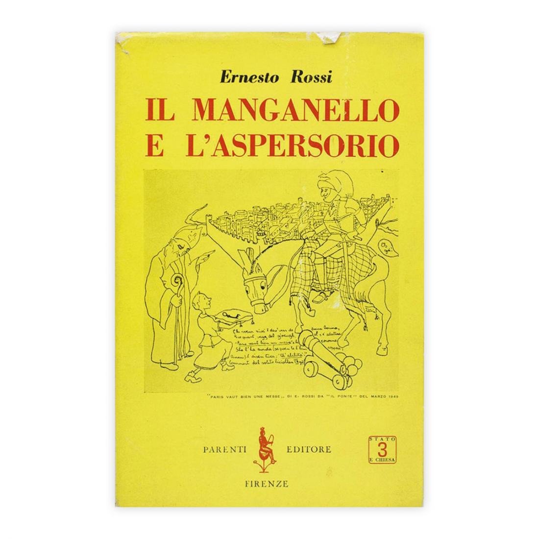 Ernesto Rossi - Il manganello e l'aspersorio - volume III