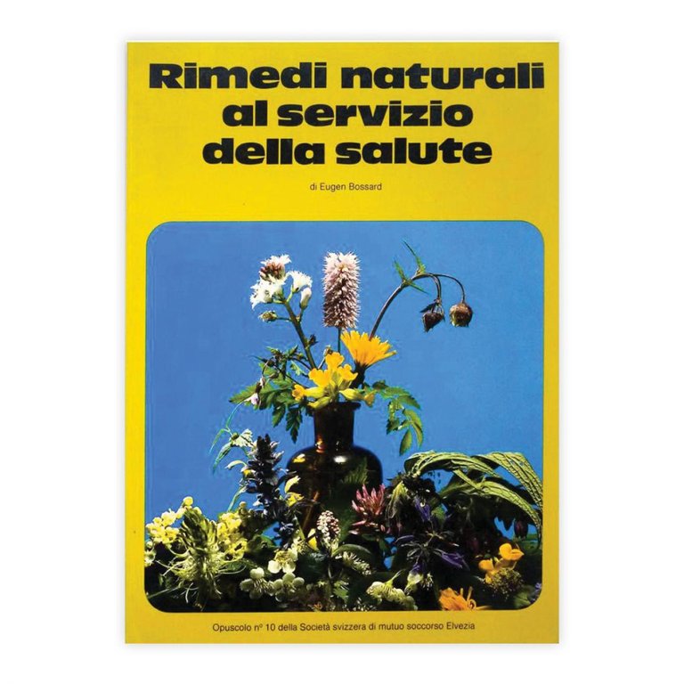 Eugen Bossard - Rimedi naturali al servizio della salute