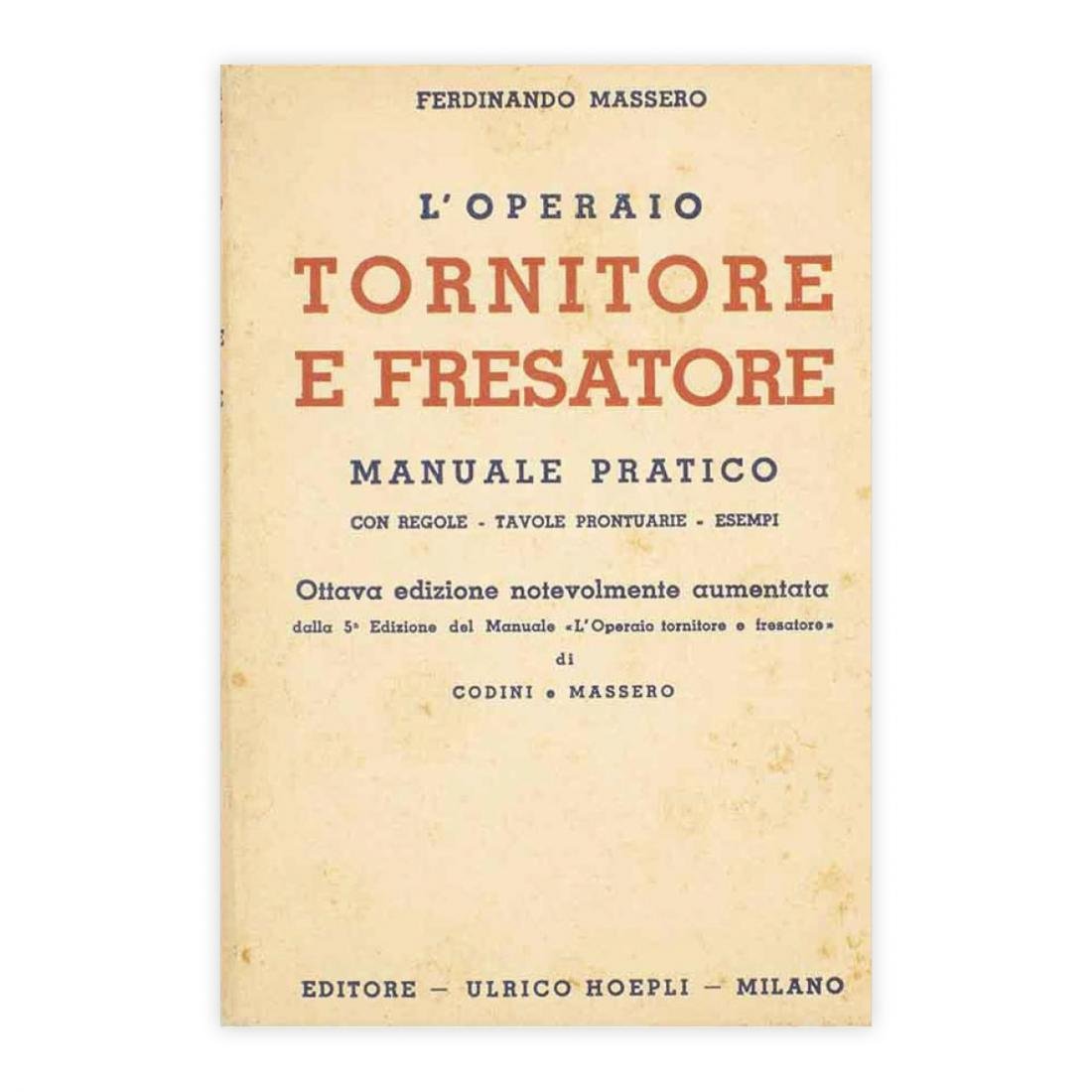 Ferdinando Massero - l'operaio tornitore e fresatore