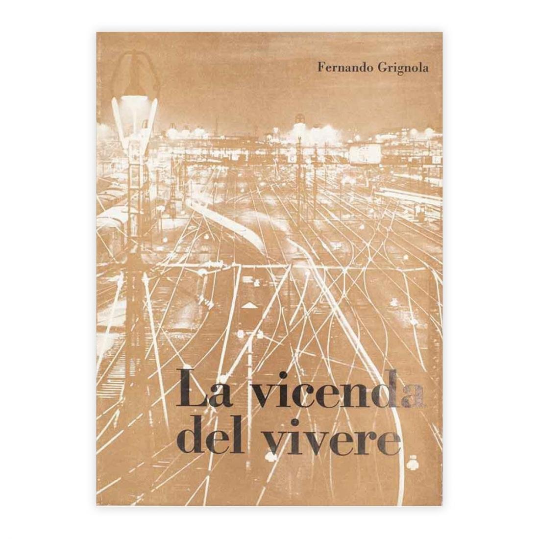 Fernando Grignola - La vicenda del vivere - con autografo …