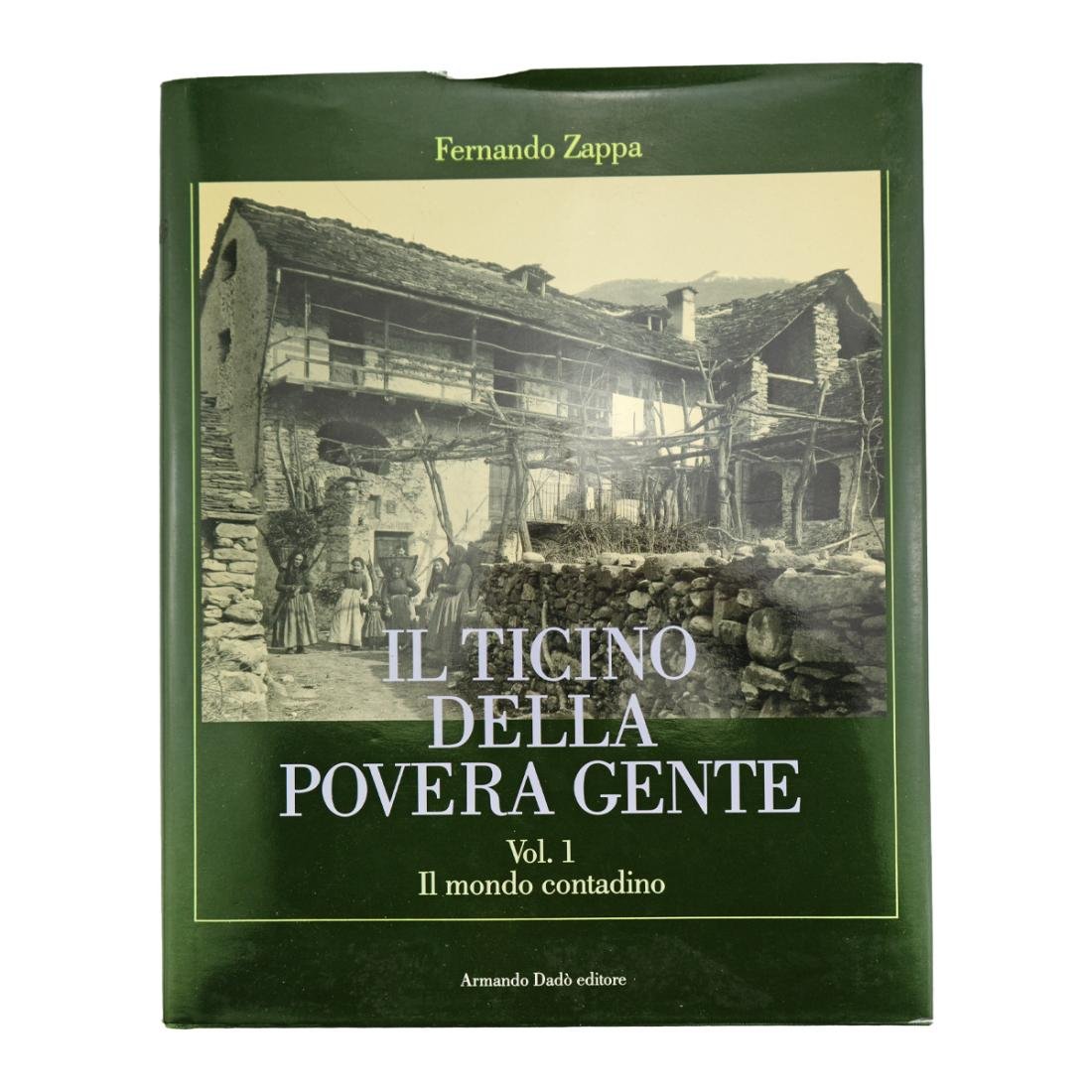 Fernando Zappa - Il Ticino della povera gente